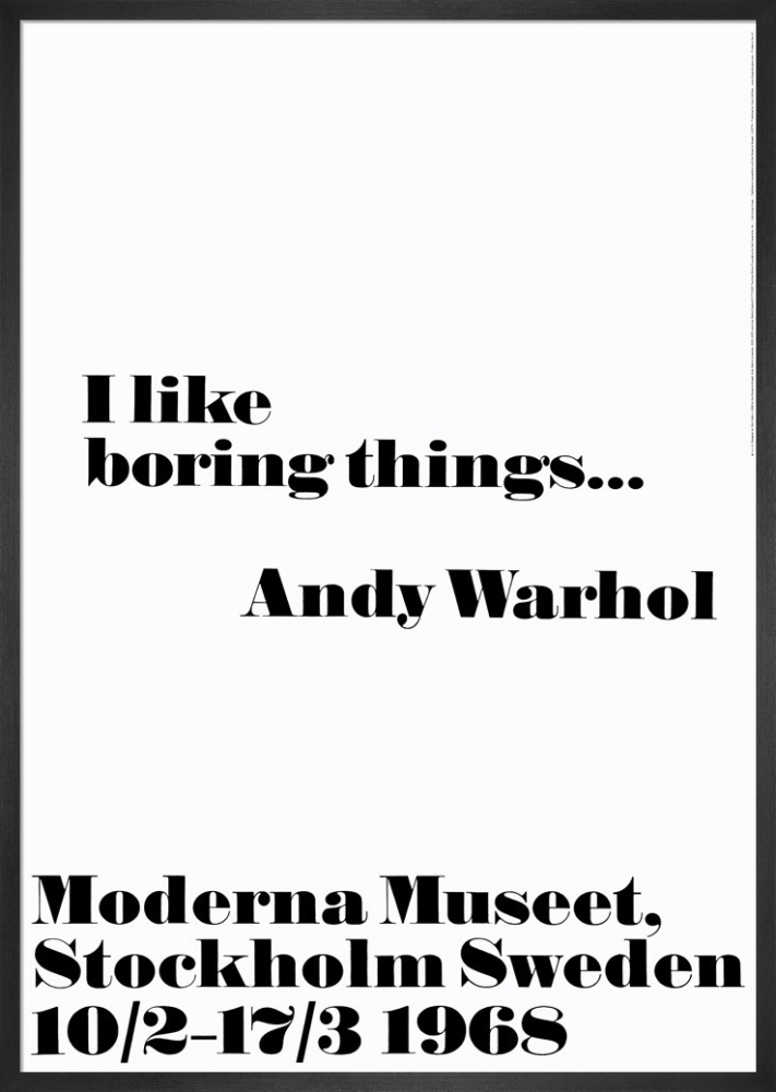 Andy Warhol I like Boring Things Poster Kunstdruck Bild 100x70cm Germanposters