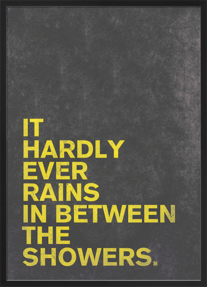 It Hardly Ever Rains Art Print by Nick Cranston